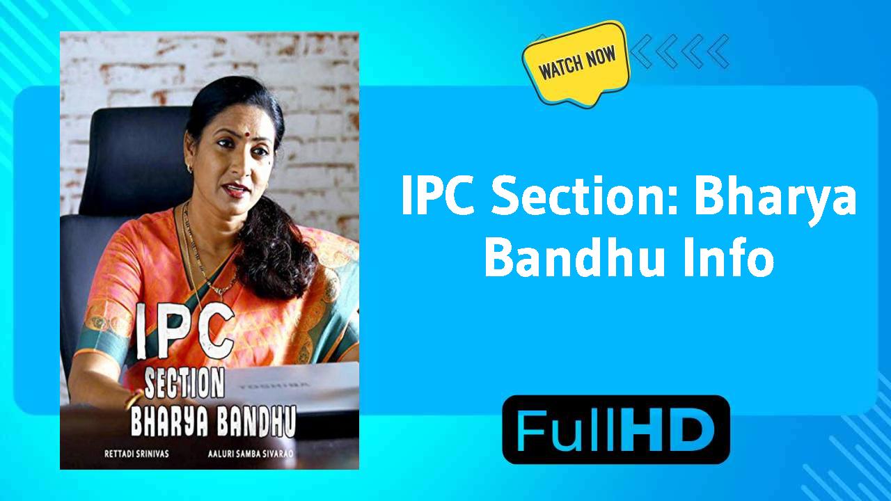 IPC Section: Bharya Bandhu